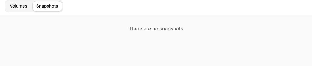 Volumes Snapshots tab, There are no snapshots